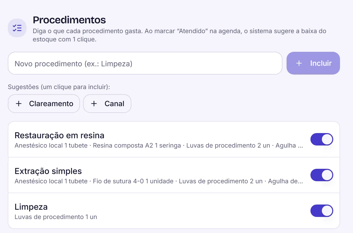 Configurações de Procedimentos com a restauração em resina, a extração simples e a limpeza, cada uma com os produtos e as quantidades que gasta.